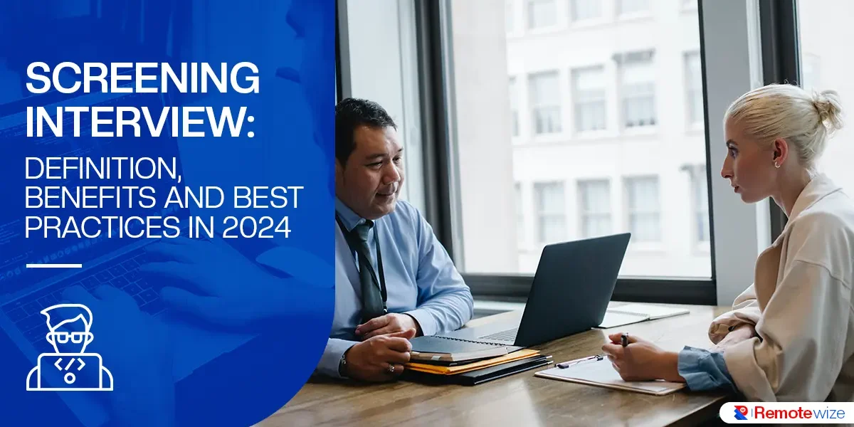 Screening Interview Definition Benefits And Best Practices In year 